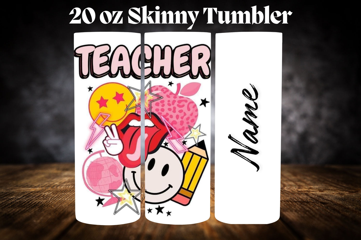 20oz Tumbler- Teacher-Smiley Face W/Name