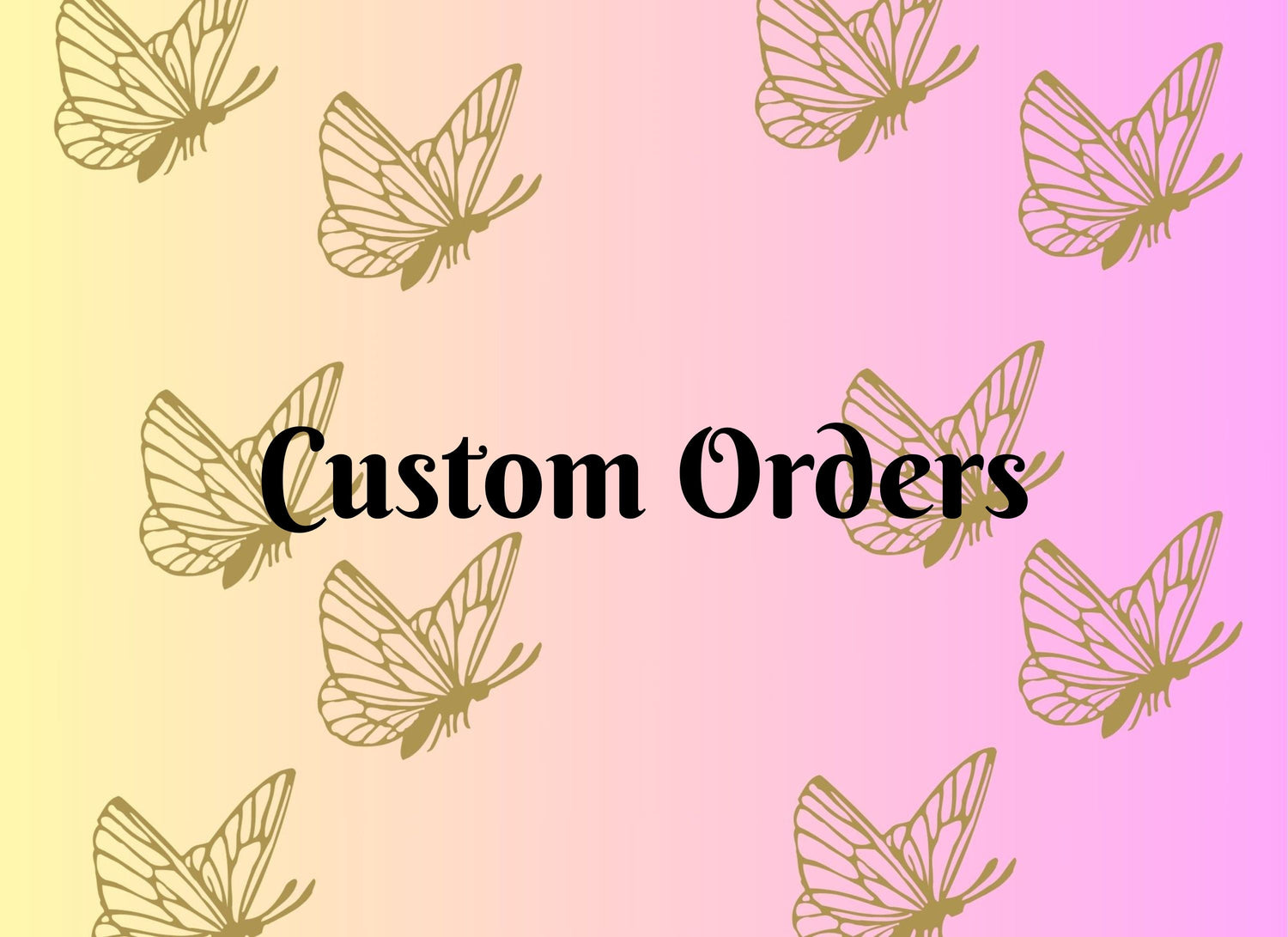 Custom Order Products