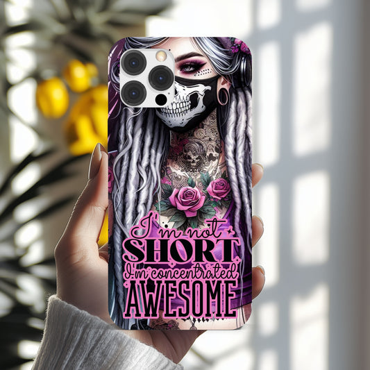 iPhone Case  I'm Not Short