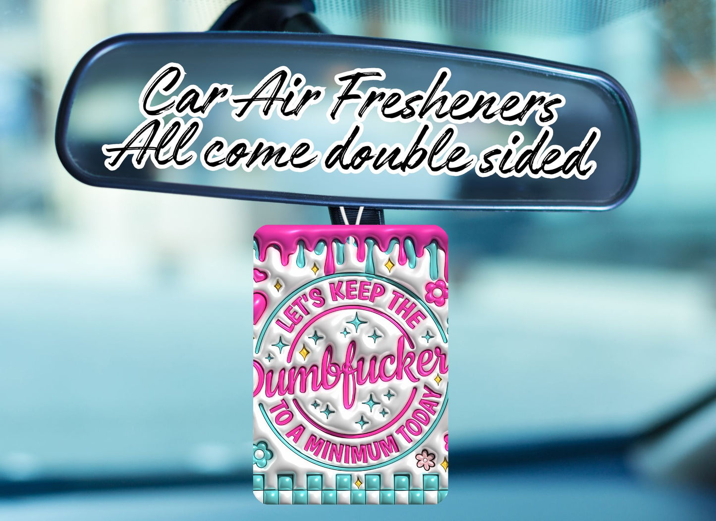 Car Air Fresheners- Sarcasm