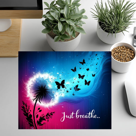 Mouse Pad- Just Breathe