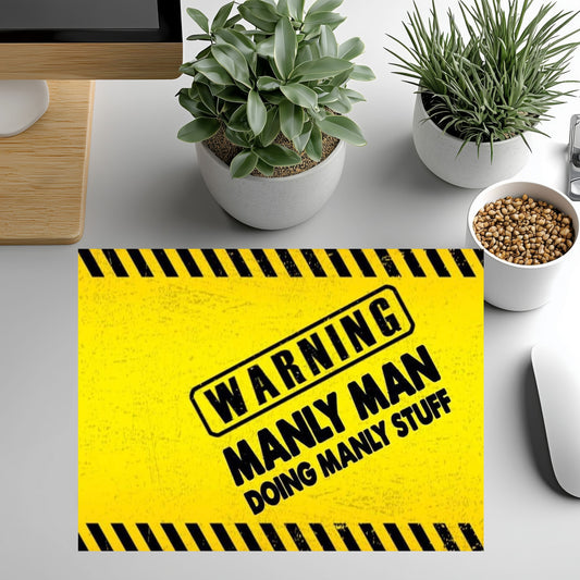 Mouse Pad- Manly Man
